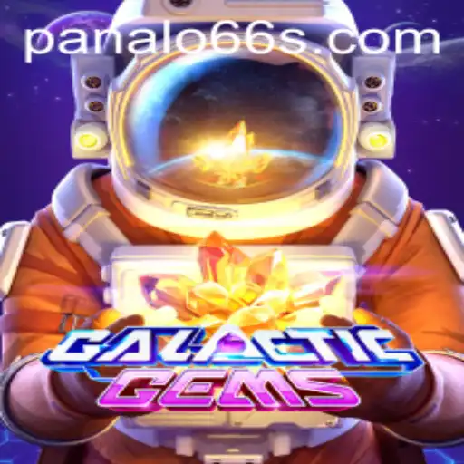 Discover the Thrills of GalacticGems: A Cosmic Adventure with PANALO66